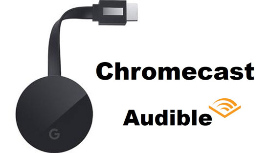 audible chromecast