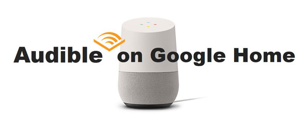 audible on google home