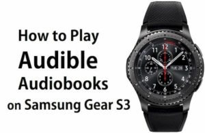 audible on gear s3