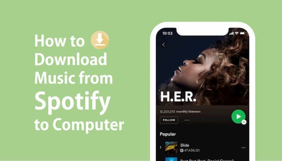 How to Download Music From Spotify