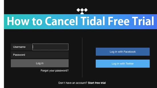 How To Cancel Tidal Free Trial Or Subscription Without Missing Tracks