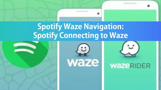 spotify waze navigation