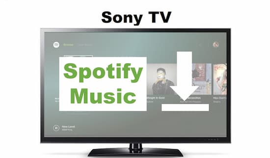Sony TV Spotify - Play Spotify on Sony TV w/o Spotify Connect