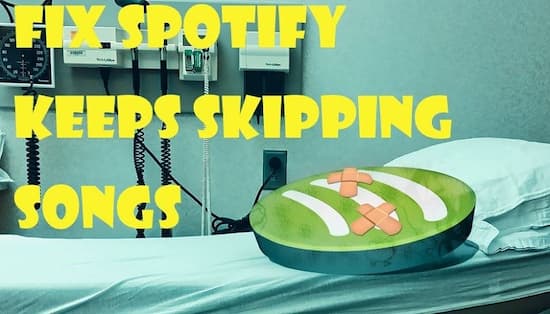 spotify skipping songs