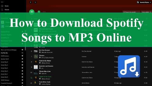 lanzador Etapa Menagerry How to Download Spotify Songs to MP3 Online [2021]
