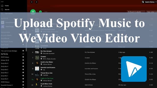 spotify to wevideo