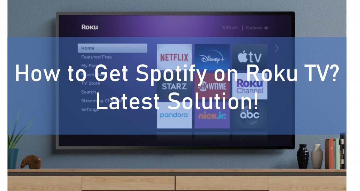 Can You Get Spotify on Roku TV - The Best Solution