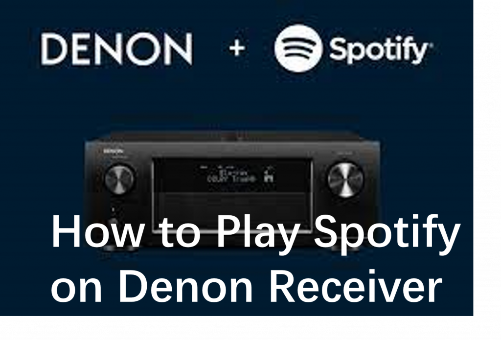 how to play spotify on denon receiver