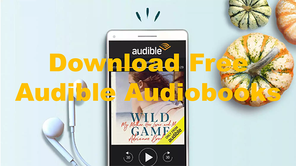 download audible audiobooks for free