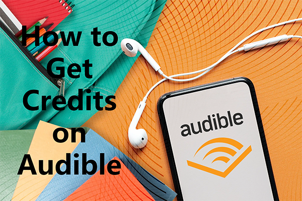 how to get audible credits