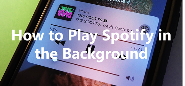 How to Keep Spotify Playing in the Background