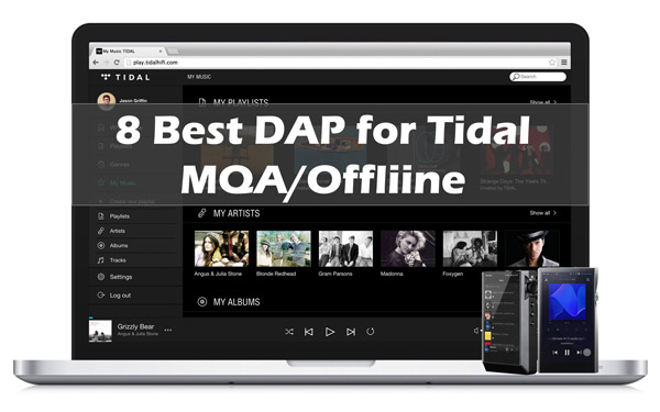 best dap for tidal