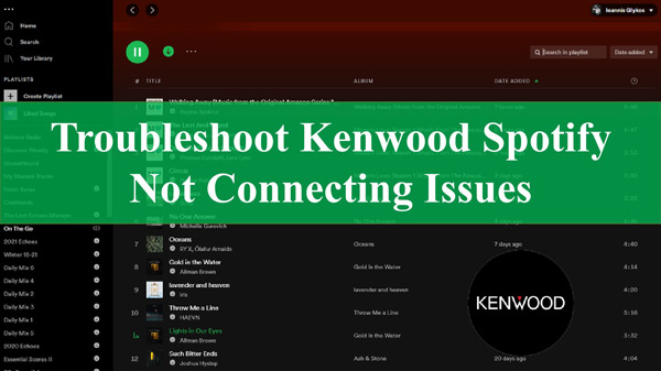kenwood spotify not connecting