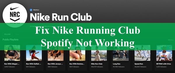 liberaal Storen Afhaalmaaltijd How to Fix Nike Running Club Spotify Not Working