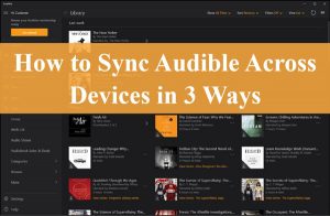 How to Sync Audible between Devices in 3 Ways