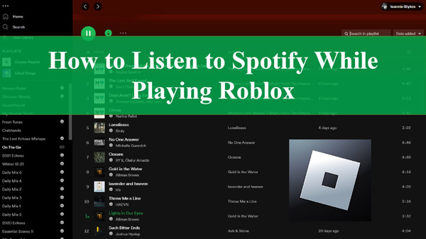 How to Listen to Spotify While Playing Roblox? - App Blends