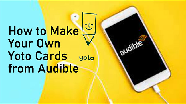 how to make your own yoto cards from audible